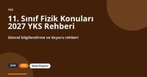 11. Sınıf Fizik Konuları 2027 YKS Rehberi