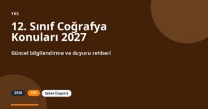 12. Sınıf Coğrafya Konuları 2027 | Küresel ve Beşerî Rehber