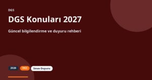 DGS Konuları 2027 | Tam Liste ve Çalışma Rehberi