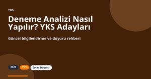 Deneme Analizi Nasıl Yapılır? YKS Adayları İçin Adım Adım Bilgilendirme