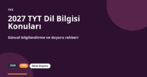 2027 TYT Dil Bilgisi Konuları | Liste ve Çalışma Rehberi