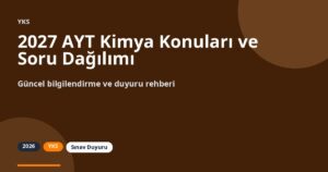 2027 AYT Kimya Konuları ve Soru Dağılımı