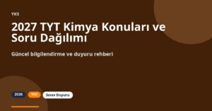 2027 TYT Kimya Konuları ve Soru Dağılımı