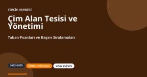 Çim Alan Tesisi ve Yönetimi Taban Puanları 2026 ve Başarı Sıralamaları (2022-2025)